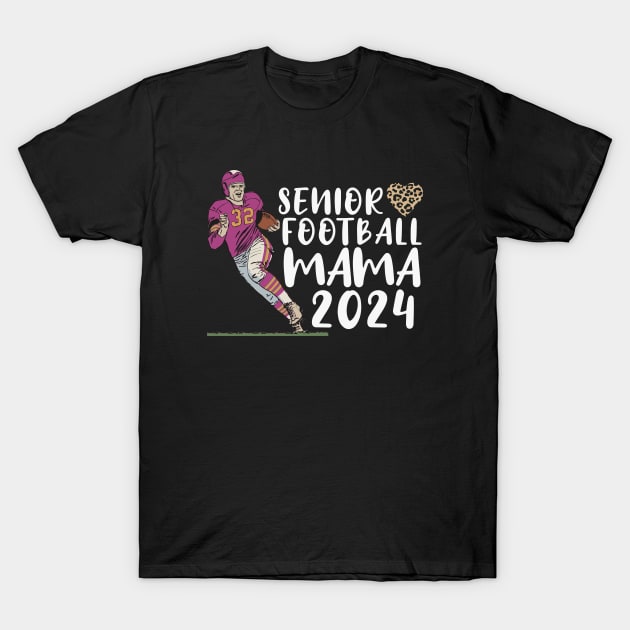 Senior Football Mama 2024 T-Shirt by Outrageous Flavors